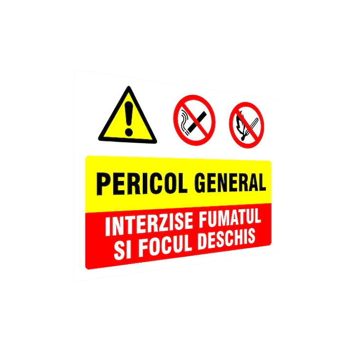 Indicator Pericol general, interzis fumatul si focul deschis, 30x40cm