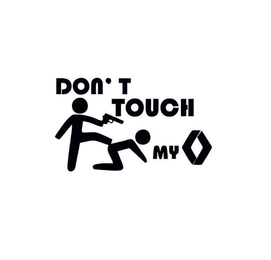 Sticker Don't Touch My Renault 15x8.8 cm, Creative Rey®