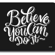 Mousepad Believe You Can Do It 22x18 cm