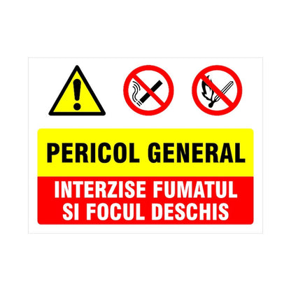 Indicator Pericol general, interzis fumatul si focul deschis, 30x40cm
