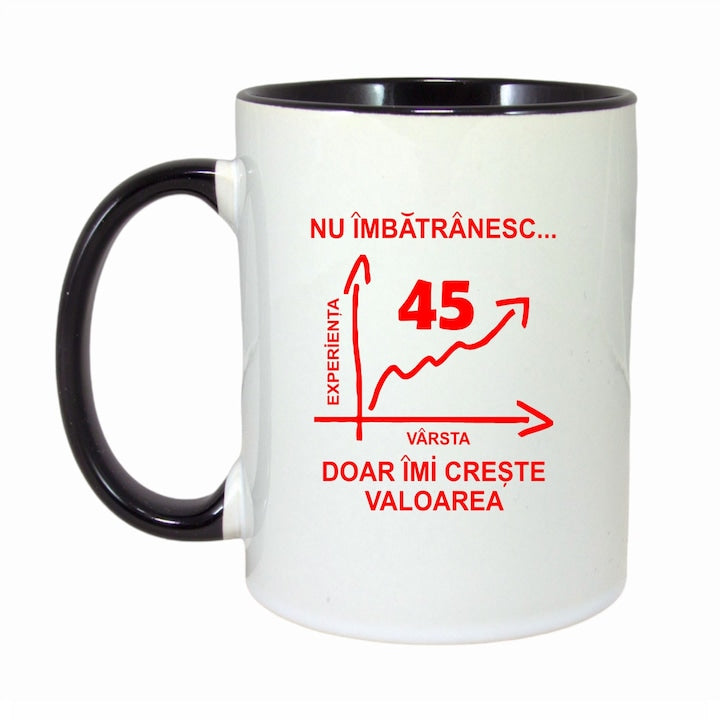 Cana personalizata cu interior negru - Nu imbatranesc doar imi creste valoarea - 330ml