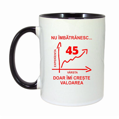 Cana personalizata cu interior negru - Nu imbatranesc doar imi creste valoarea - 330ml