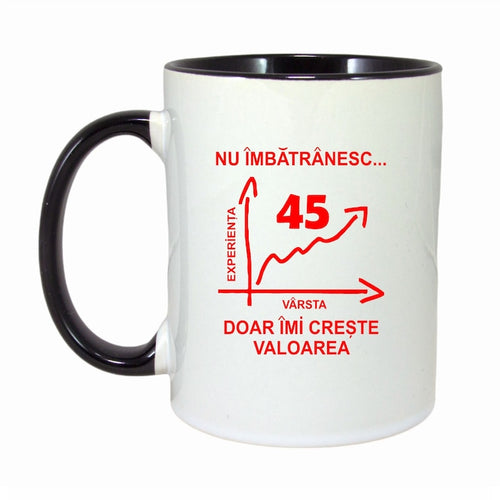 Cana personalizata cu interior negru - Nu imbatranesc doar imi creste valoarea - 330ml